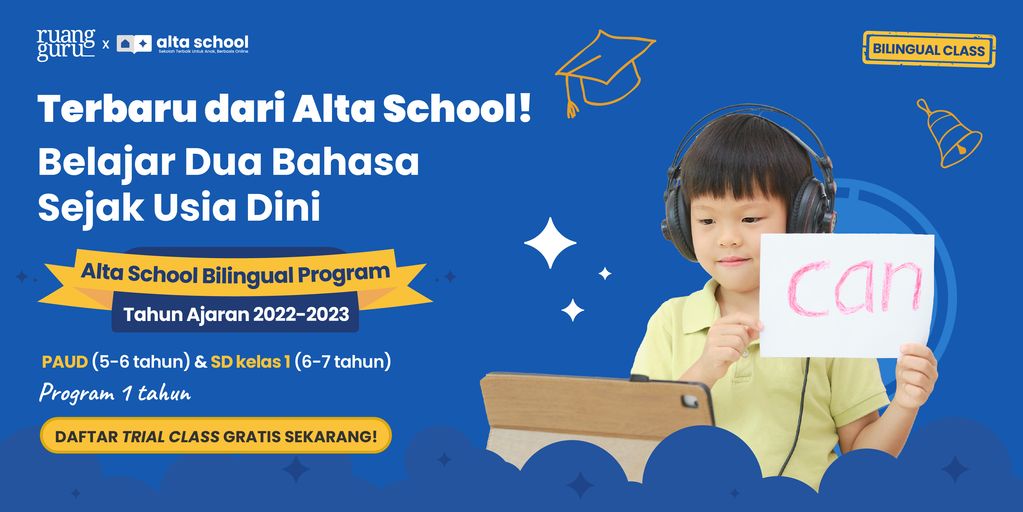 Alta School Bilingual Program Belajar Dua Bahasa Sejak Usia Dini Bisa Alta School Bilingual Program Belajar Dua Bahasa Sejak Usia Dini Bisa